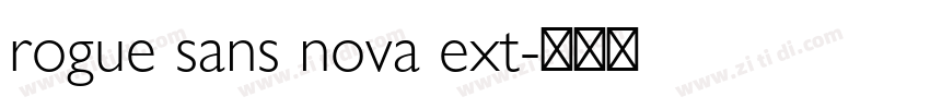 rogue sans nova ext字体转换